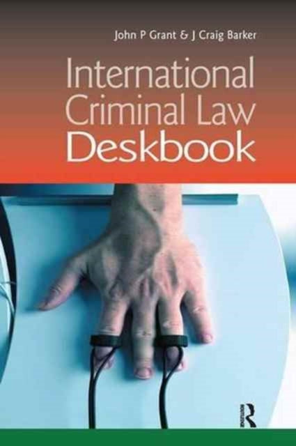 Book cover of: International Criminal Law Deskbook. By: Craig Barker
