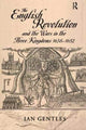Book cover of: English Revolution and the Wars in the Three Kingdoms, 1638-1652. By: I. J. Gentles