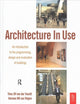 Book cover of: Architecture In Use. By: D. J. M. van der Voordt