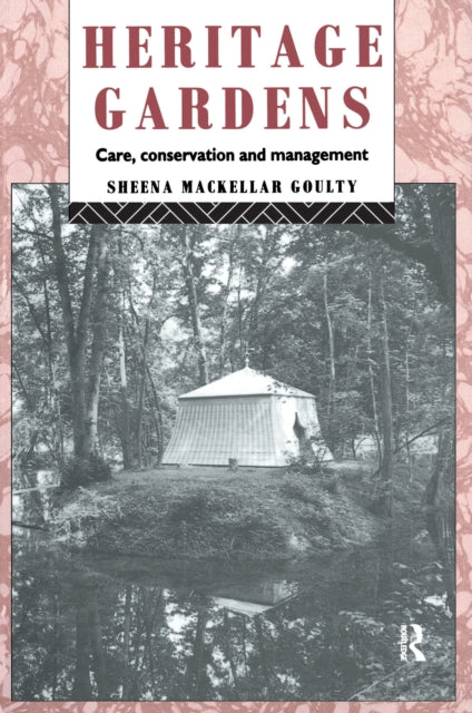 Book cover of: Heritage Gardens. By: Sheena Mackellar Goulty