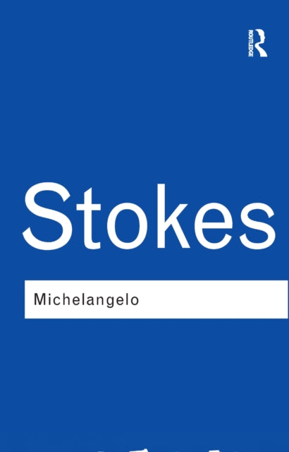 Book cover of: Michelangelo. By: Adrian Stokes