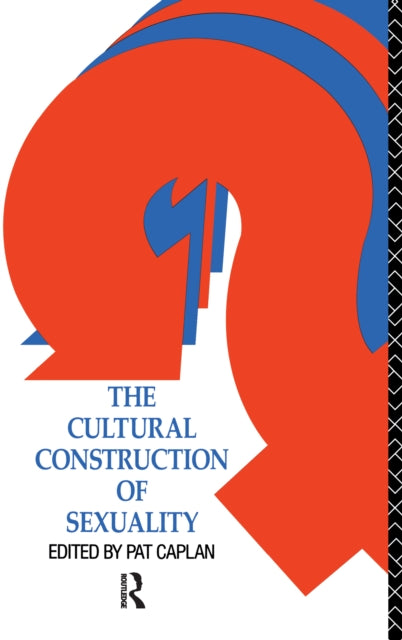 Book cover of: Cultural Construction of Sexuality. By: Patricia Caplan