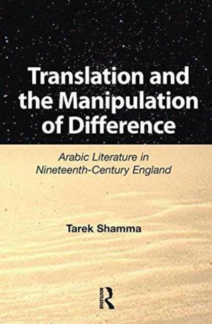 Book cover of: Translation and the Manipulation of Difference. By: Tarek Shamma