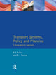 Book cover of: Transport Systems, Policy and Planning. By: R. S. Tolley