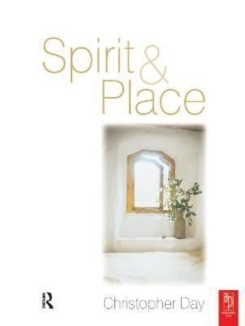 Book cover of: Spirit and Place. By: Christopher Day
