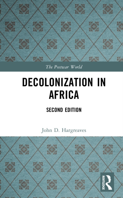 Book cover of: Decolonization in Africa. By: John D. Hargreaves