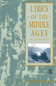 Book cover of: Lyrics of the Middle Ages. By: James J. Wilhelm