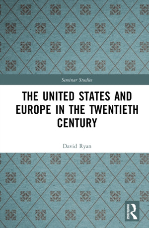 United States and Europe in the Twentieth Century