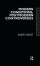 Book cover of: Modern Conditions, Postmodern Controversies. By: Barry Smart