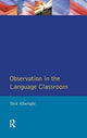 Book cover of: Observation in the Language Classroom. By: Dick Allwright
