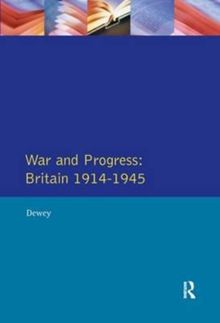 Book cover of: War and Progress. By: Peter Dewey