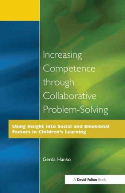 Book cover of: Increasing Competence Through Collaborative Problem-Solving. By: Gerda Hanko