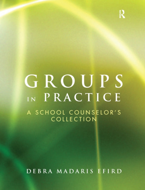 Book cover of: Groups in Practice. By: Debra Madaris Efird