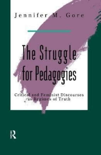 Book cover of: Struggle For Pedagogies. By: Jennifer Gore