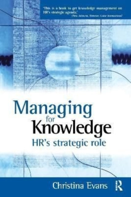 Book cover of: Managing for Knowledge. By: Christina Evans