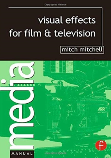 Book cover of: Visual Effects for Film and Television. By: Mitch Mitchell