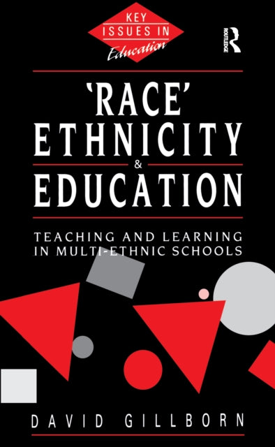 Book cover of: Race, Ethnicity and Education. By: David Gillborn