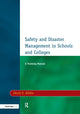 Book cover of: Safety and Disaster Management in Schools and Colleges. By: David G. Kibble