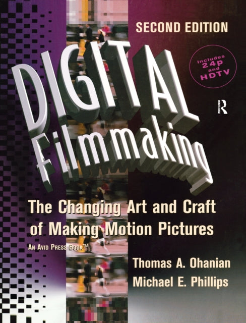 Book cover of: Digital Filmmaking. By: Thomas Ohanian