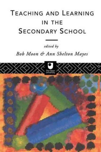 Book cover of: Teaching and Learning in the Secondary School. By: Ann Shelton Mayes