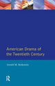 Book cover of: American Drama of the Twentieth Century. By: Gerald M. Berkowitz