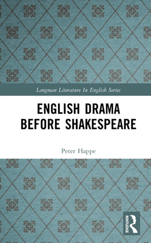 English Drama Before Shakespeare