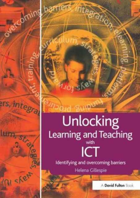 Unlocking Learning and Teaching with ICT