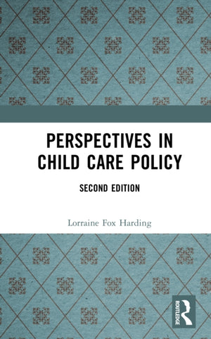 Perspectives in Child Care Policy