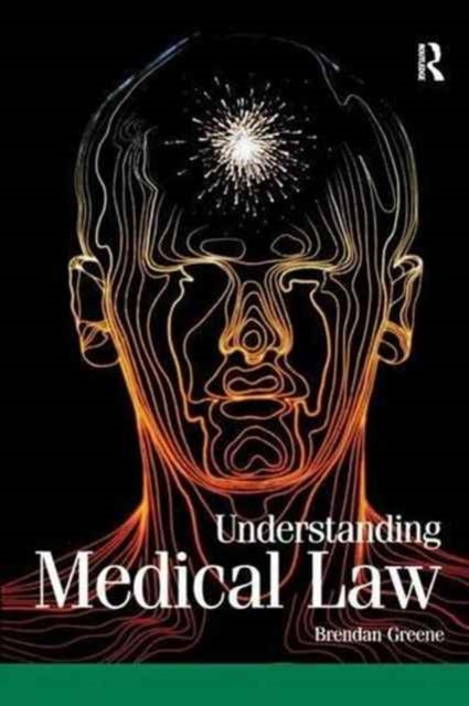 Book cover of: Understanding Medical Law. By: Brendan Greene