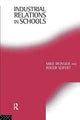 Book cover of: Industrial Relations in Schools. By: Mike Ironside