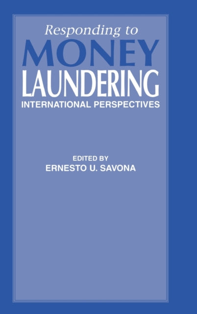 Book cover of: Responding to Money Laundering. By: Ernesto Savona