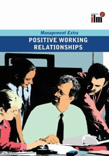 Book cover of: Positive Working Relationships. By: Elearn