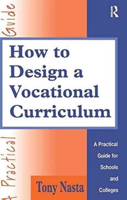 Book cover of: How to Design a Vocational Curriculum. By: Nasta Tony