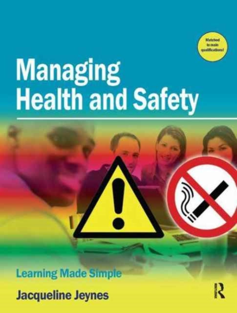 Book cover of: Managing Health and Safety. By: Jacqueline Jeynes