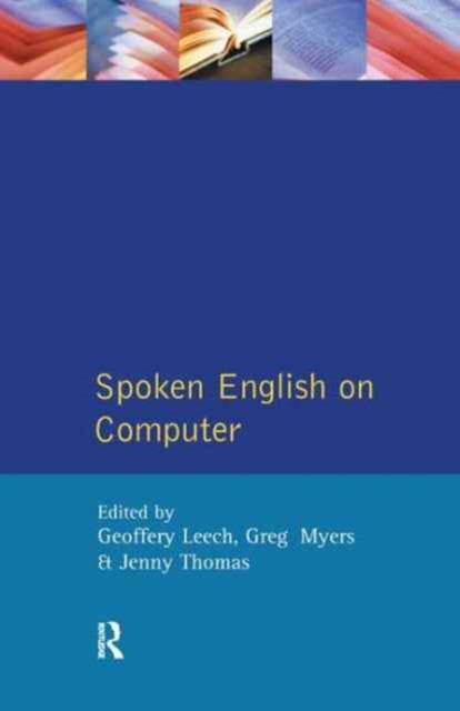 Book cover of: Spoken English on Computer. By: Geoffrey Leech
