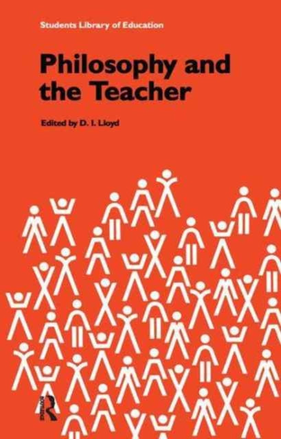Book cover of: Philosophy and the Teacher. By: D. I. Lloyd