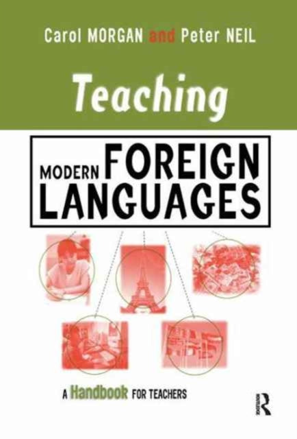 Book cover of: Teaching Modern Foreign Languages. By: Carol Morgan