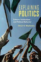 Book cover of: Explaining Politics. By: Oliver Woshinsky