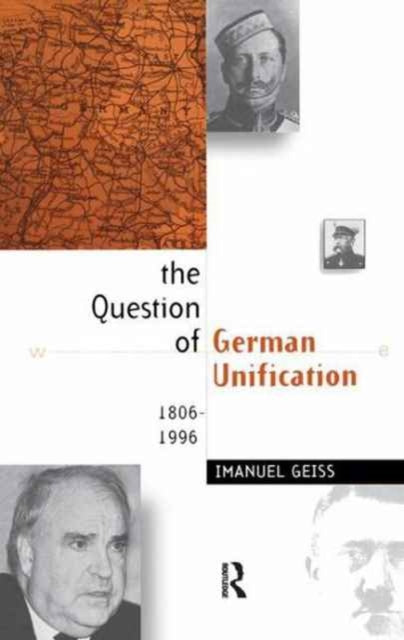 Book cover of: Question of German Unification. By: Imanuel Geiss