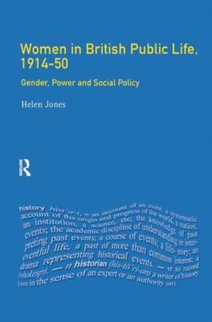 Women in British Public Life, 1914 - 50