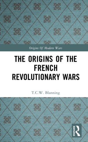 The Origins of the French Revolutionary Wars