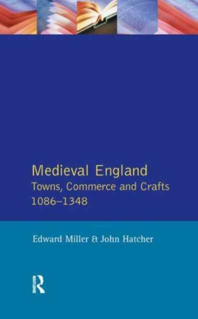 Book cover of: Medieval England. By: Miller, Edward