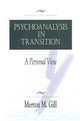 Book cover of: Psychoanalysis in Transition. By: Merton M. Gill