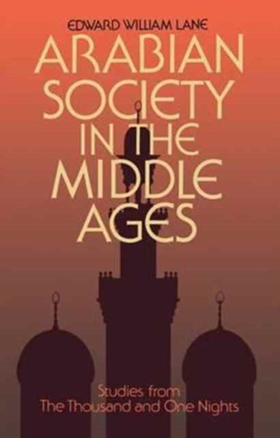 Book cover of: Arabian Society Middle Ages. By: Clifford Edmund Bosworth