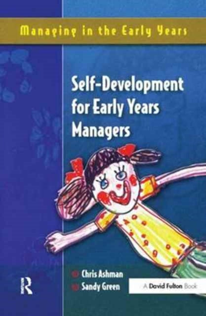 Book cover of: Self Development for Early Years Managers. By: Chris Ashman