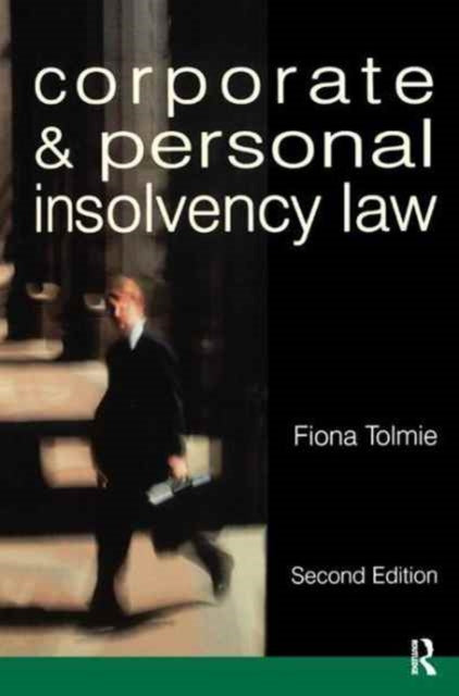 Book cover of: Corporate and Personal Insolvency Law. By: Fiona Tolmie
