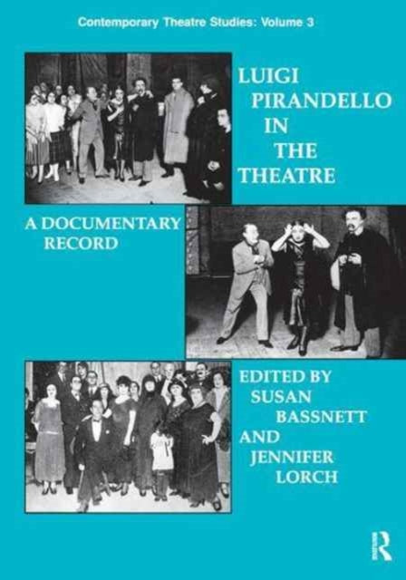 Book cover of: Luigi Pirandello in the Theatre. By: Susan Bassnett