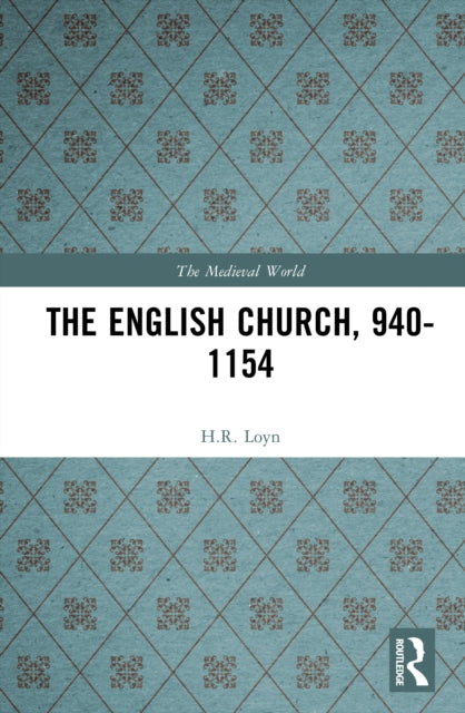 Book cover of: English Church, 940-1154. By: H. R. Loyn