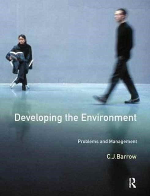 Book cover of: Developing The Environment. By: C. J. Barrow