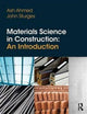 Book cover of: Materials Science In Construction: An Introduction. By: Arshad Ahmed